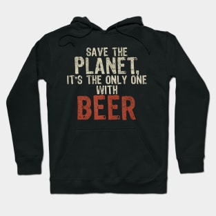 Save The Planet Beer Lover Hoodie